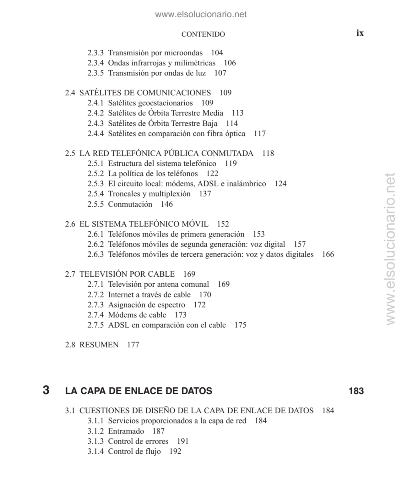 CONTENIDO ix
2.3.3 Transmisión por microondas 104
2.3.4 Ondas infrarrojas y milimétricas 106
2.3…