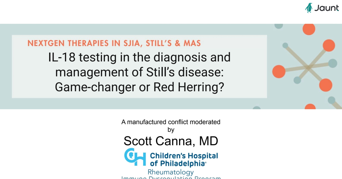 IL-18 testing in the diagnosis and management of Still’s disease:
Game-changer or Red Herring?