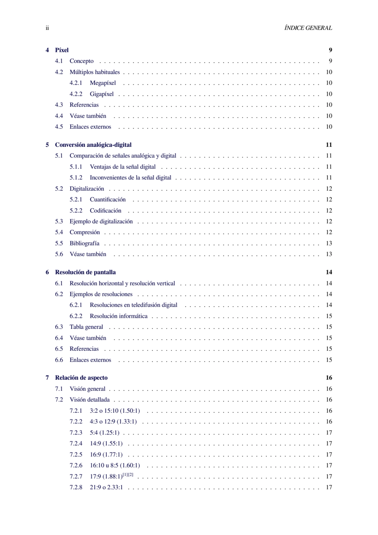 ii ÍNDICE GENERAL
4 Píxel 9
4.1 Concepto . . . . . . . . . . . . . . . . . . . . . . . . . . . . …