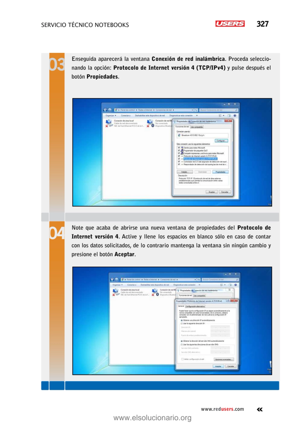 SERVICIO TÉCNICO NOTEBOOKS 327
www.redusers.com
Enseguida aparecerá la ventana Conexión de red in…