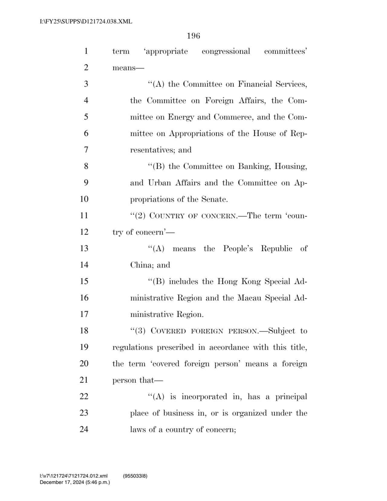 196 
1 term ‘appropriate congressional committees’ 
2 means— 
3 ‘‘(A) the Committee on Financial…