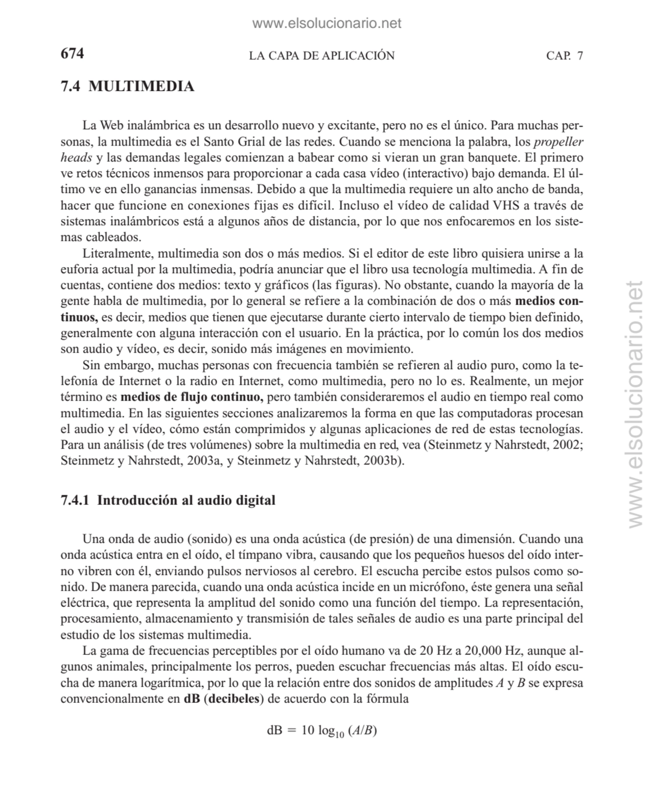 LA CAPA DE APLICACIÓN
7.4 MULTIMEDIA
La Web inalámbrica es un desarrollo nuevo y excitante, pero …