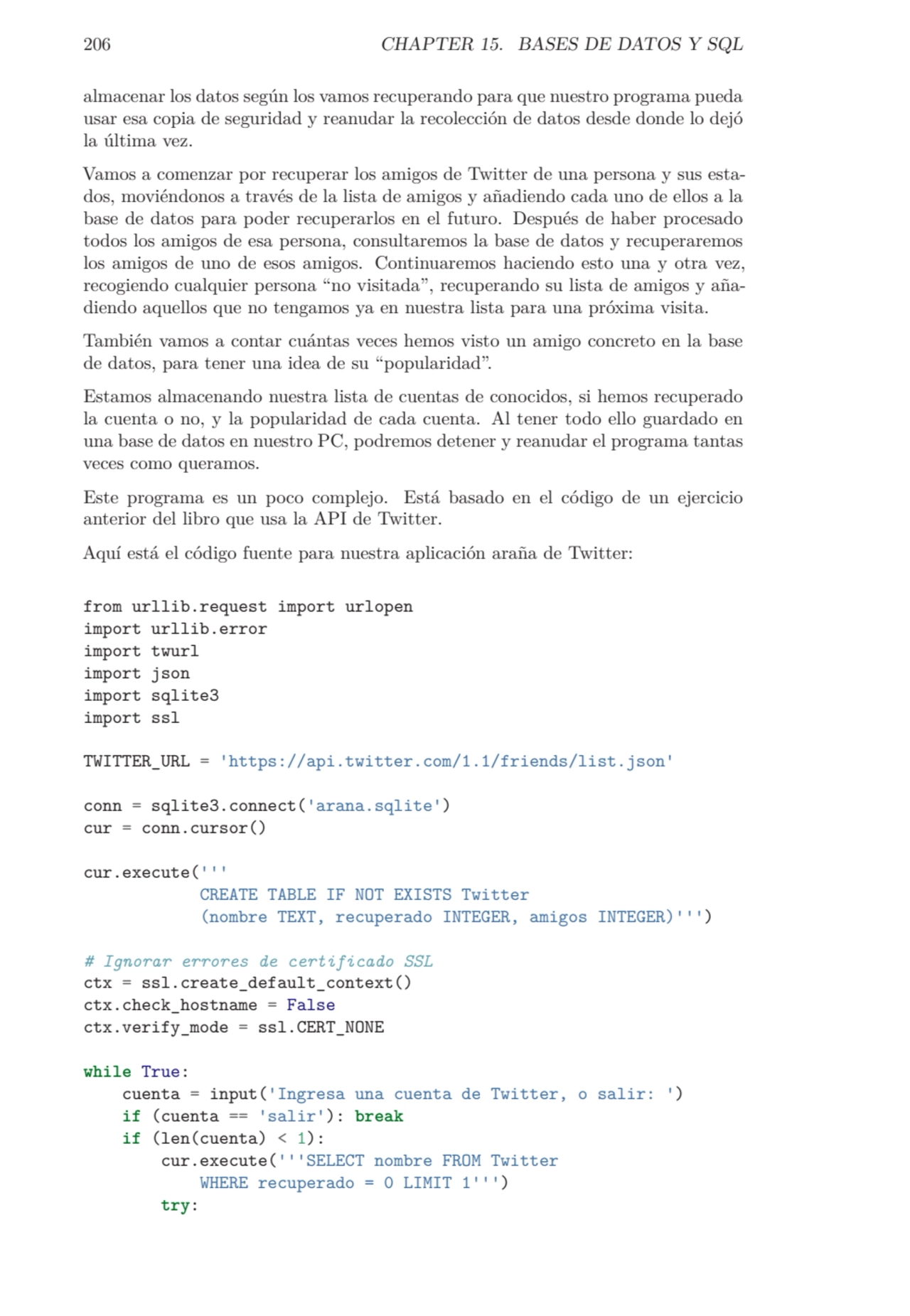 206 CHAPTER 15. BASES DE DATOS Y SQL
almacenar los datos según los vamos recuperando para que nues…