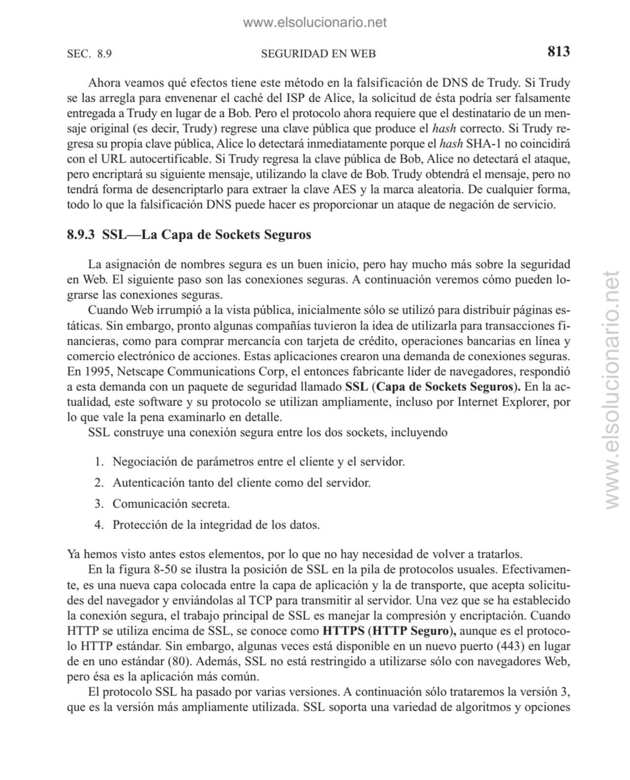 SEGURIDAD EN WEB
Ahora veamos qué efectos tiene este método en la falsificación de DNS de Trudy. S…