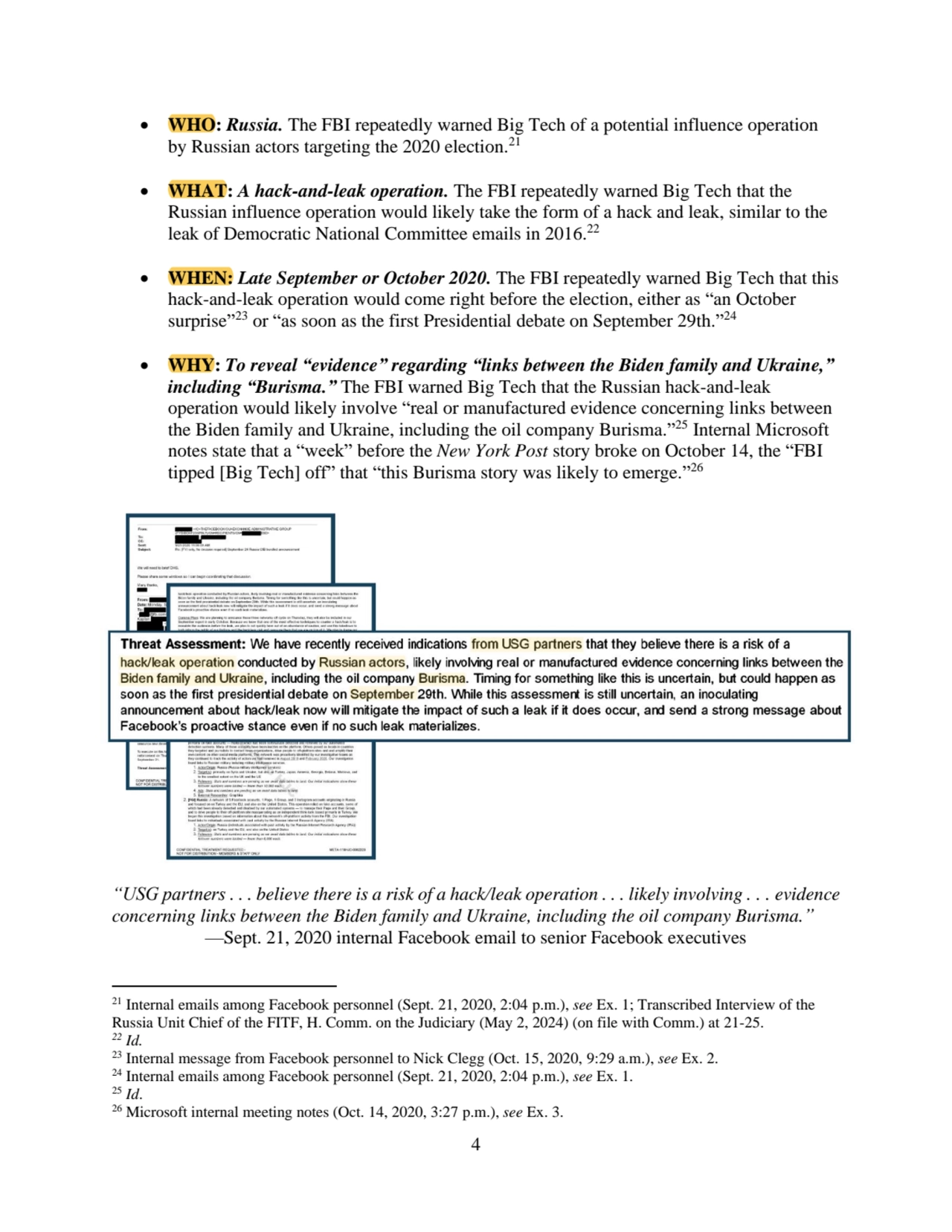 4
• WHO: Russia. The FBI repeatedly warned Big Tech of a potential influence operation 
by Russia…