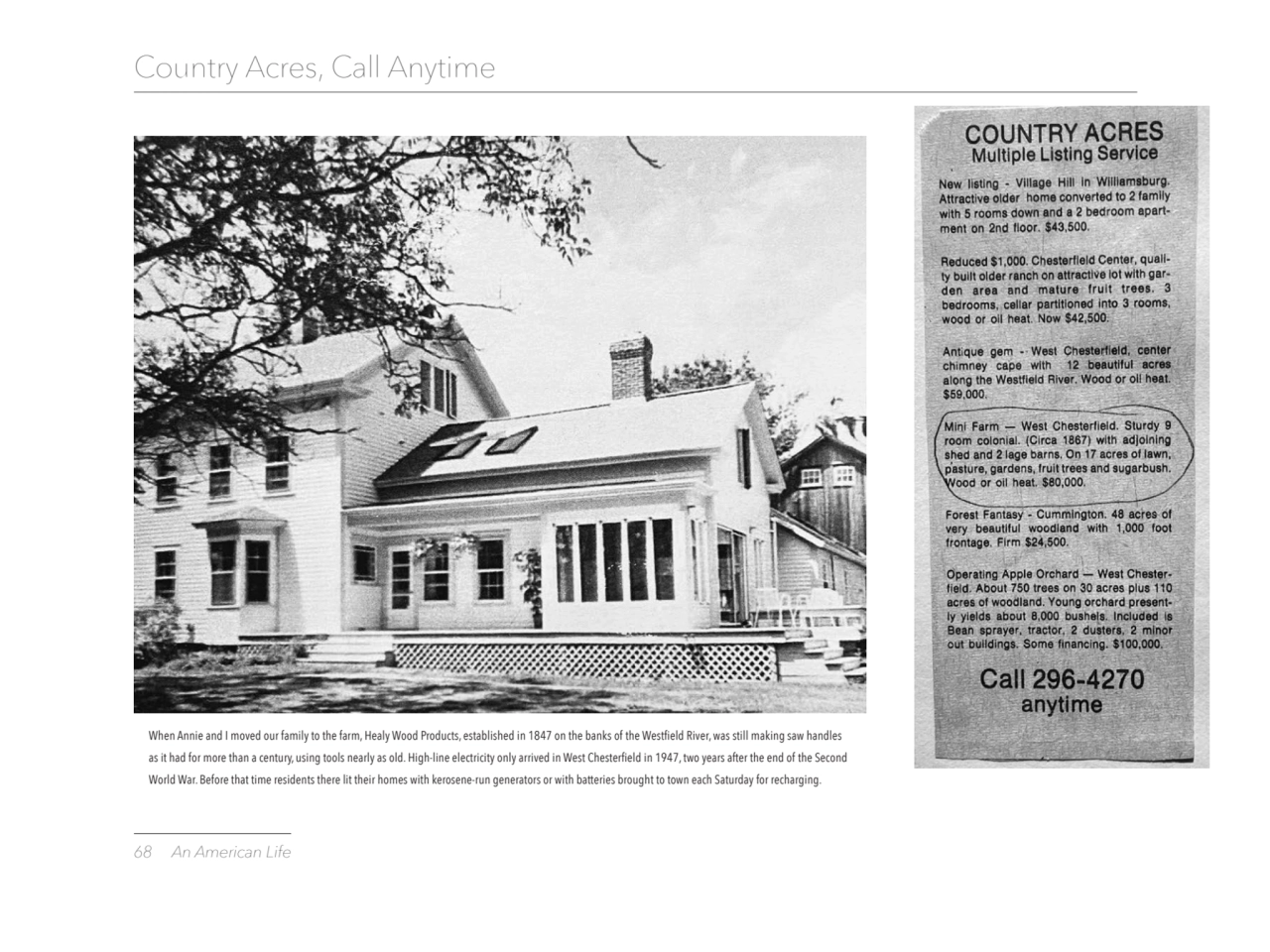 68 An American Life
Country Acres, Call Anytime
When Annie and I moved our family to the farm, He…