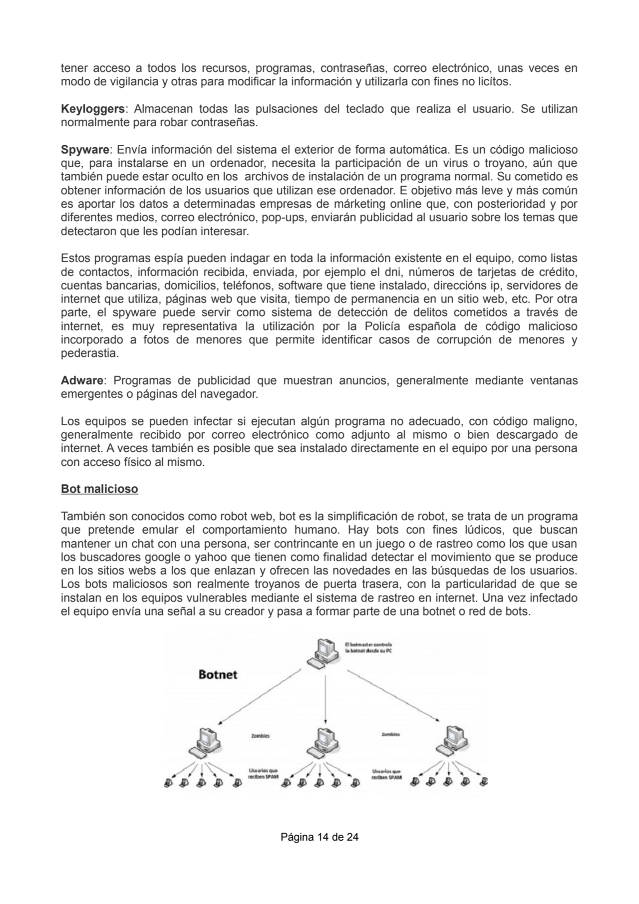 tener acceso a todos los recursos, programas, contraseñas, correo electrónico, unas veces en
modo …