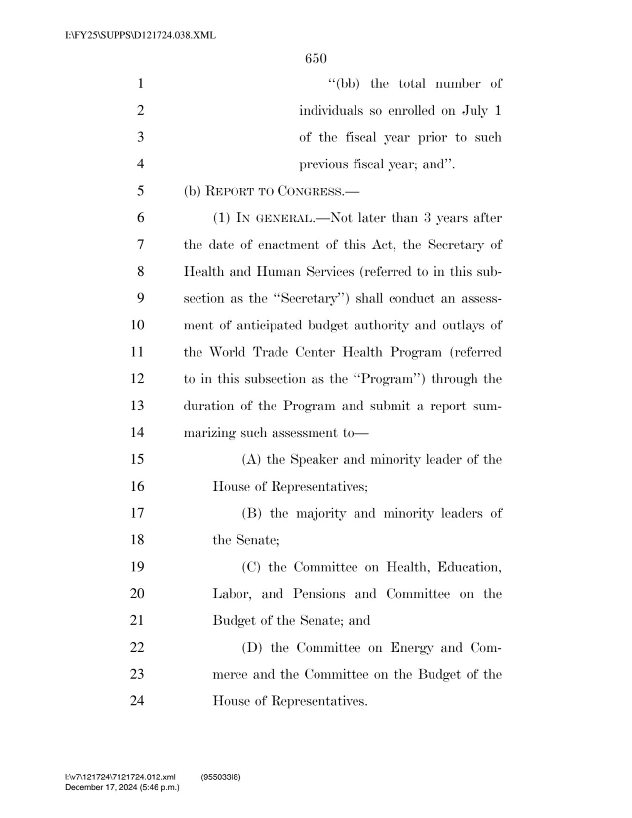 650 
1 ‘‘(bb) the total number of 
2 individuals so enrolled on July 1 
3 of the fiscal year pri…