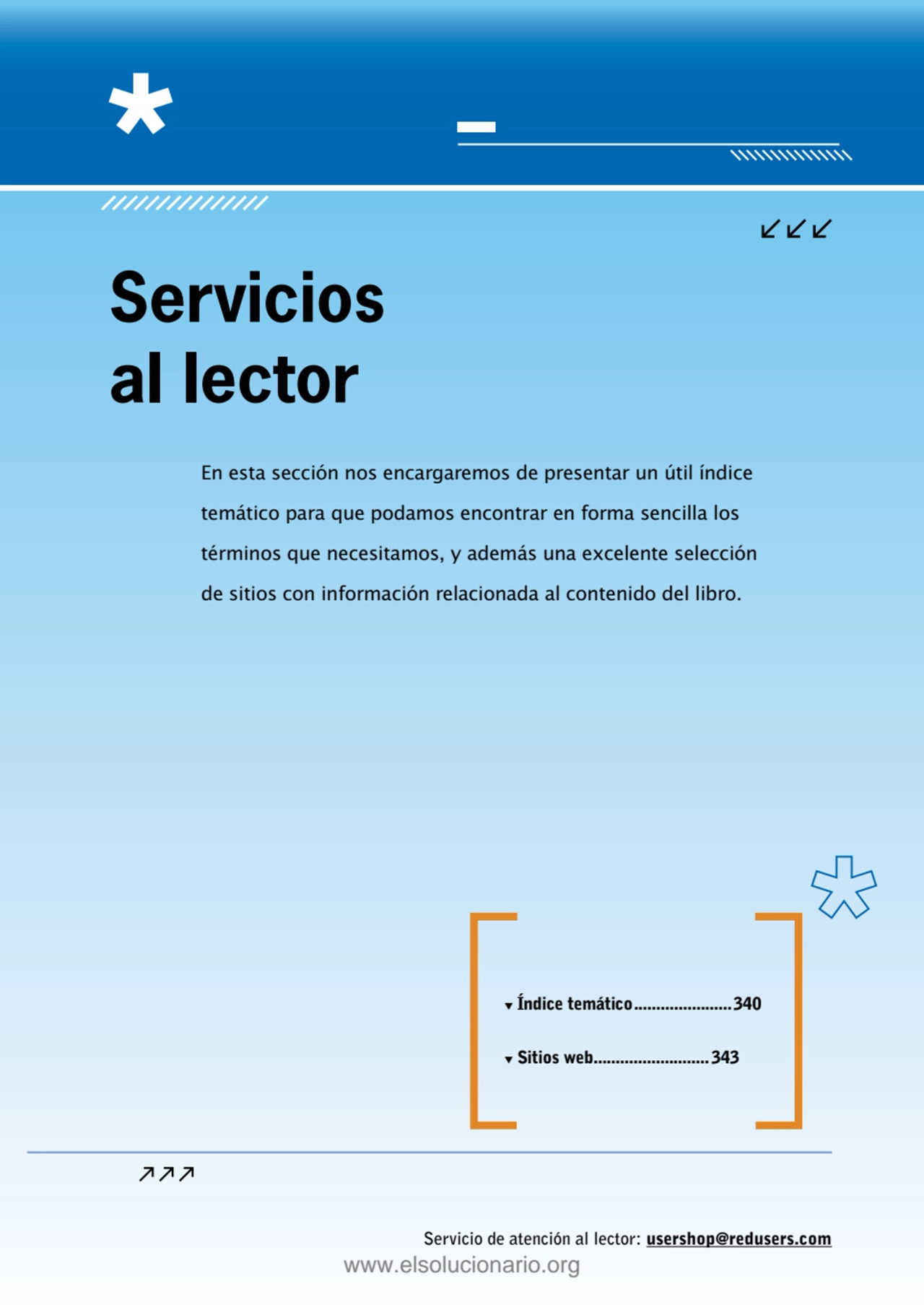 Servicio de atención al lector: usershop@redusers.com
En esta sección nos encargaremos de presenta…