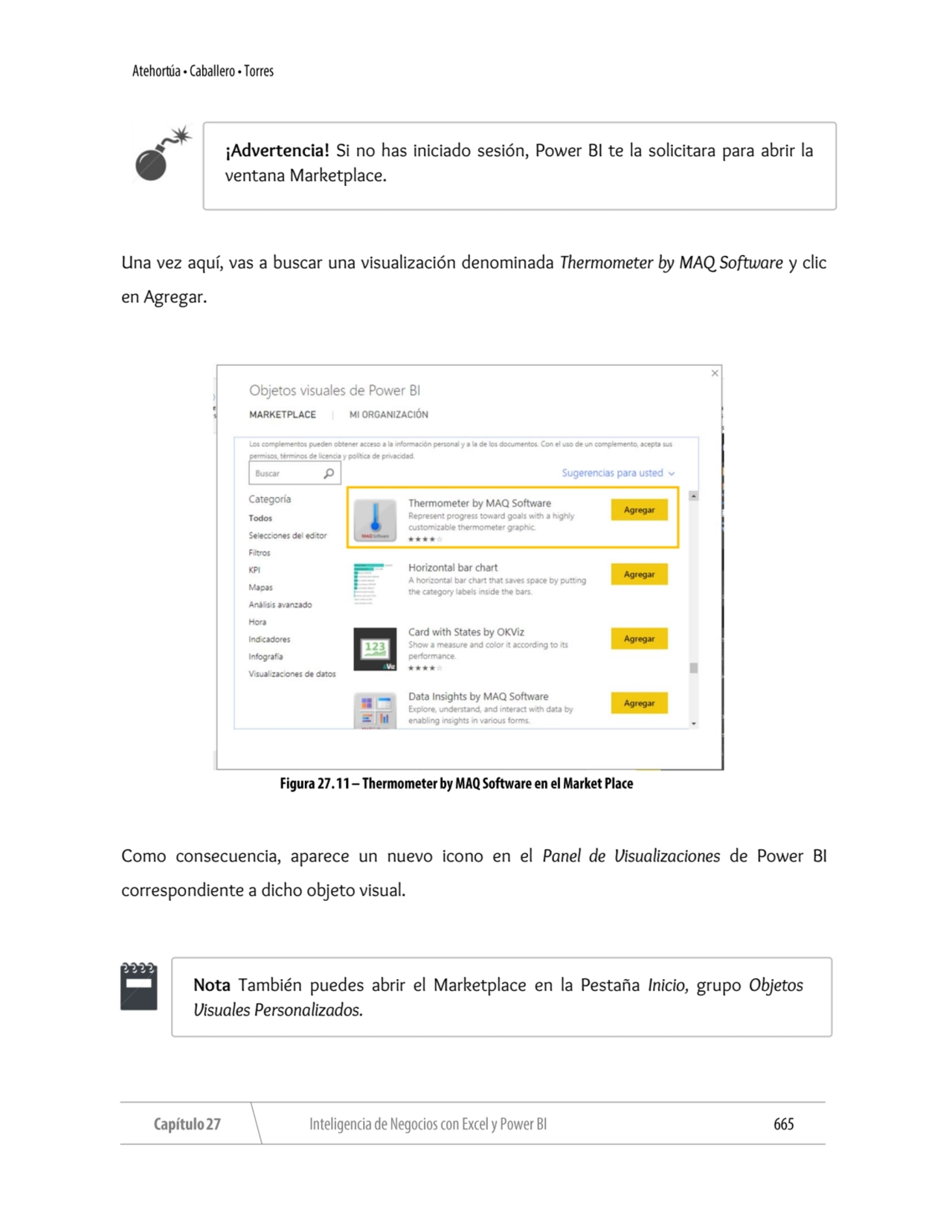 Una vez aquí, vas a buscar una visualización denominada Thermometer by MAQ Software y clic 
en Agr…