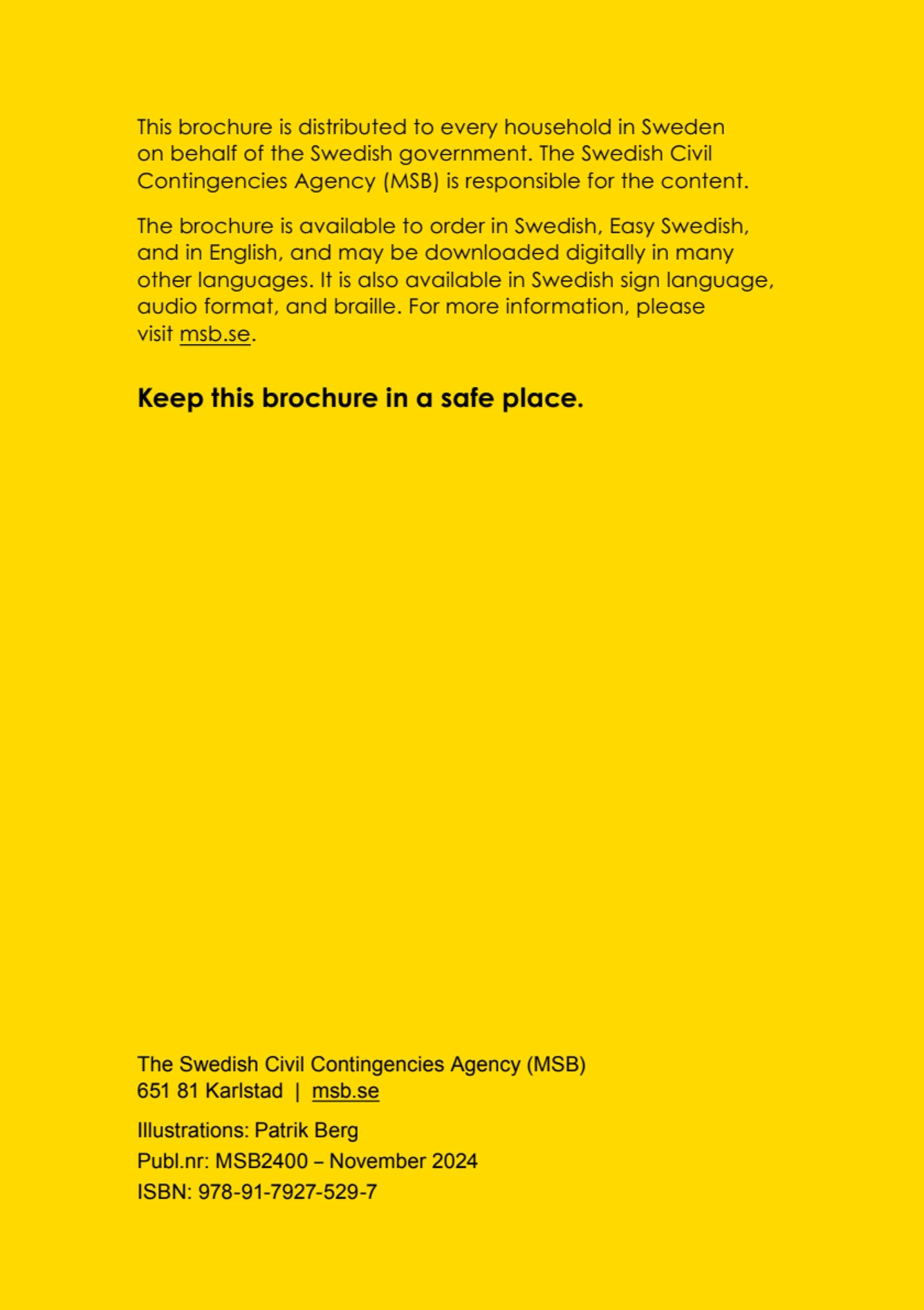  | 
This brochure is distributed to every household in Sweden 
on behalf of the Swedish governmen…