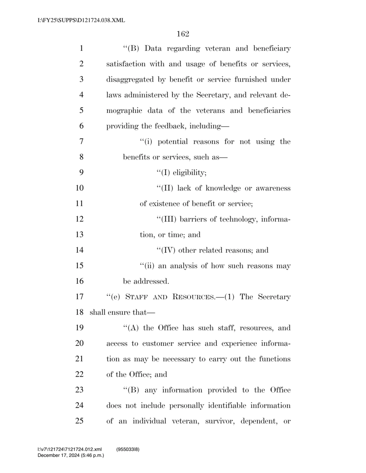 162 
1 ‘‘(B) Data regarding veteran and beneficiary 
2 satisfaction with and usage of benefits or…