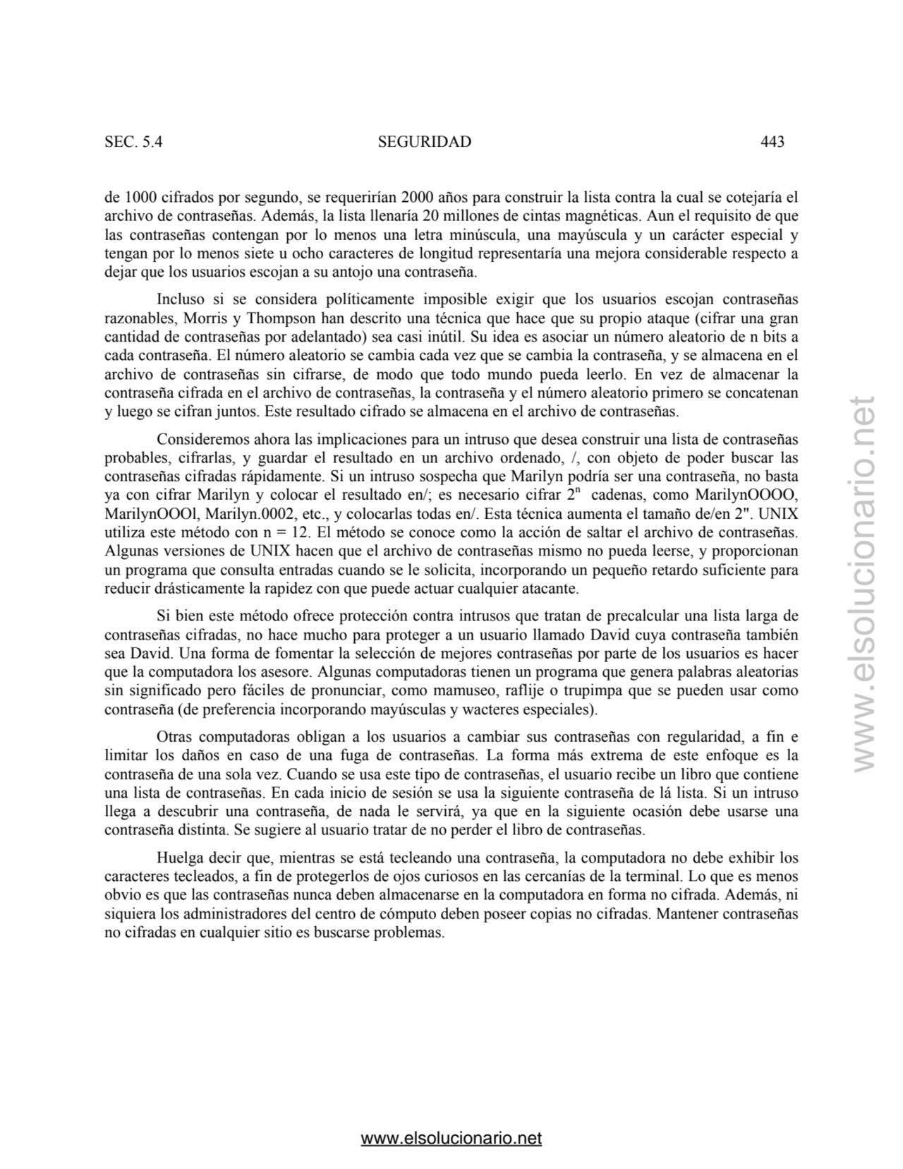 SEC. 5.4 SEGURIDAD 443 
de 1000 cifrados por segundo, se requerirían 2000 años para construir la l…