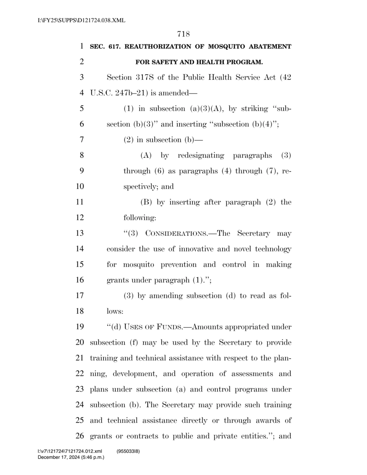 718 
1 SEC. 617. REAUTHORIZATION OF MOSQUITO ABATEMENT 
2 FOR SAFETY AND HEALTH PROGRAM. 
3 Sect…