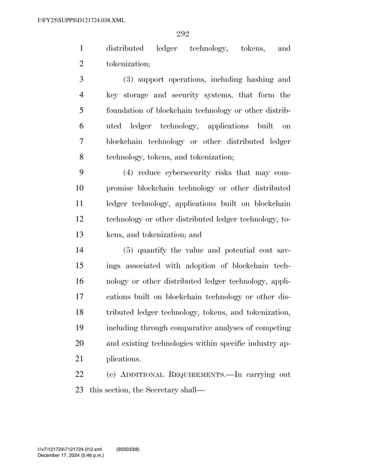 292 
1 distributed ledger technology, tokens, and 
2 tokenization; 
3 (3) support operations, in…