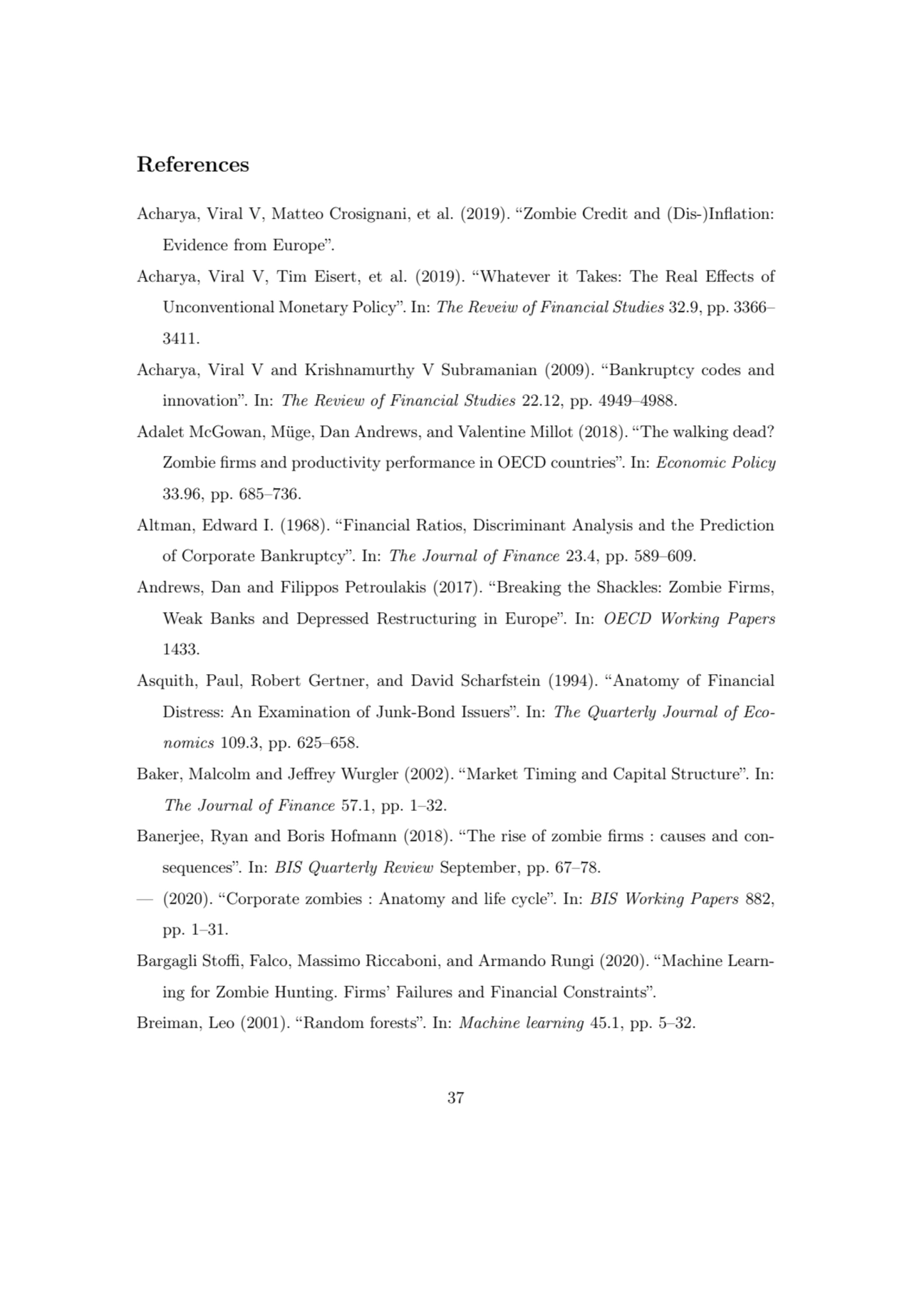 References
Acharya, Viral V, Matteo Crosignani, et al. (2019). “Zombie Credit and (Dis-)Inflation:…