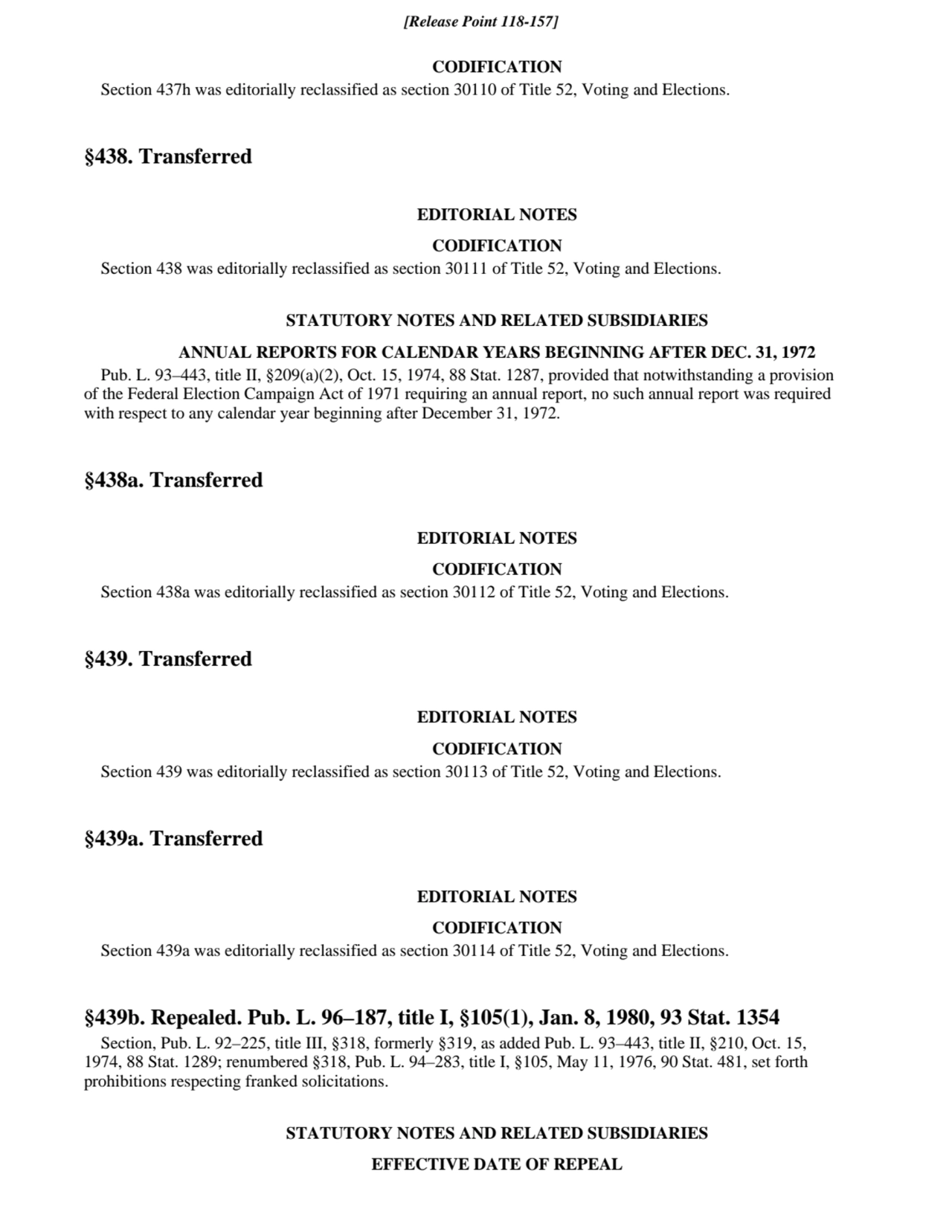 CODIFICATION
Section 437h was editorially reclassified as section 30110 of Title 52, Voting and El…