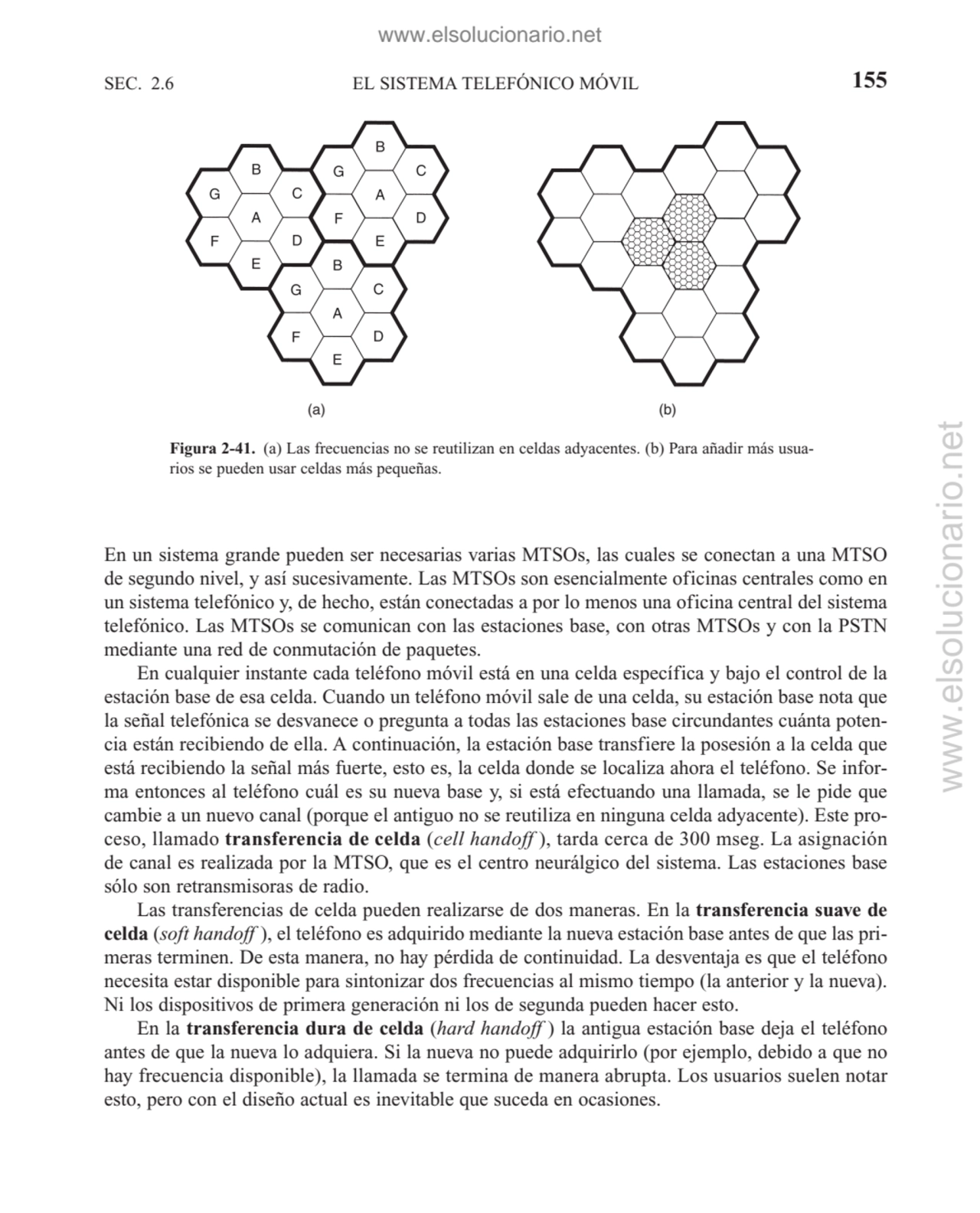 En un sistema grande pueden ser necesarias varias MTSOs, las cuales se conectan a una MTSO
de segu…