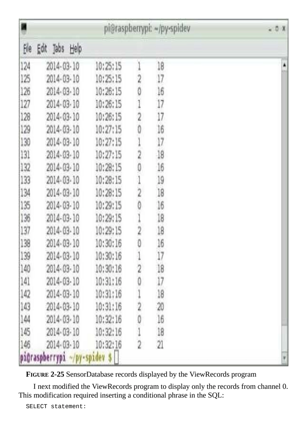 FIGURE 2-25 SensorDatabase records displayed by the ViewRecords program
I next modified the ViewRe…