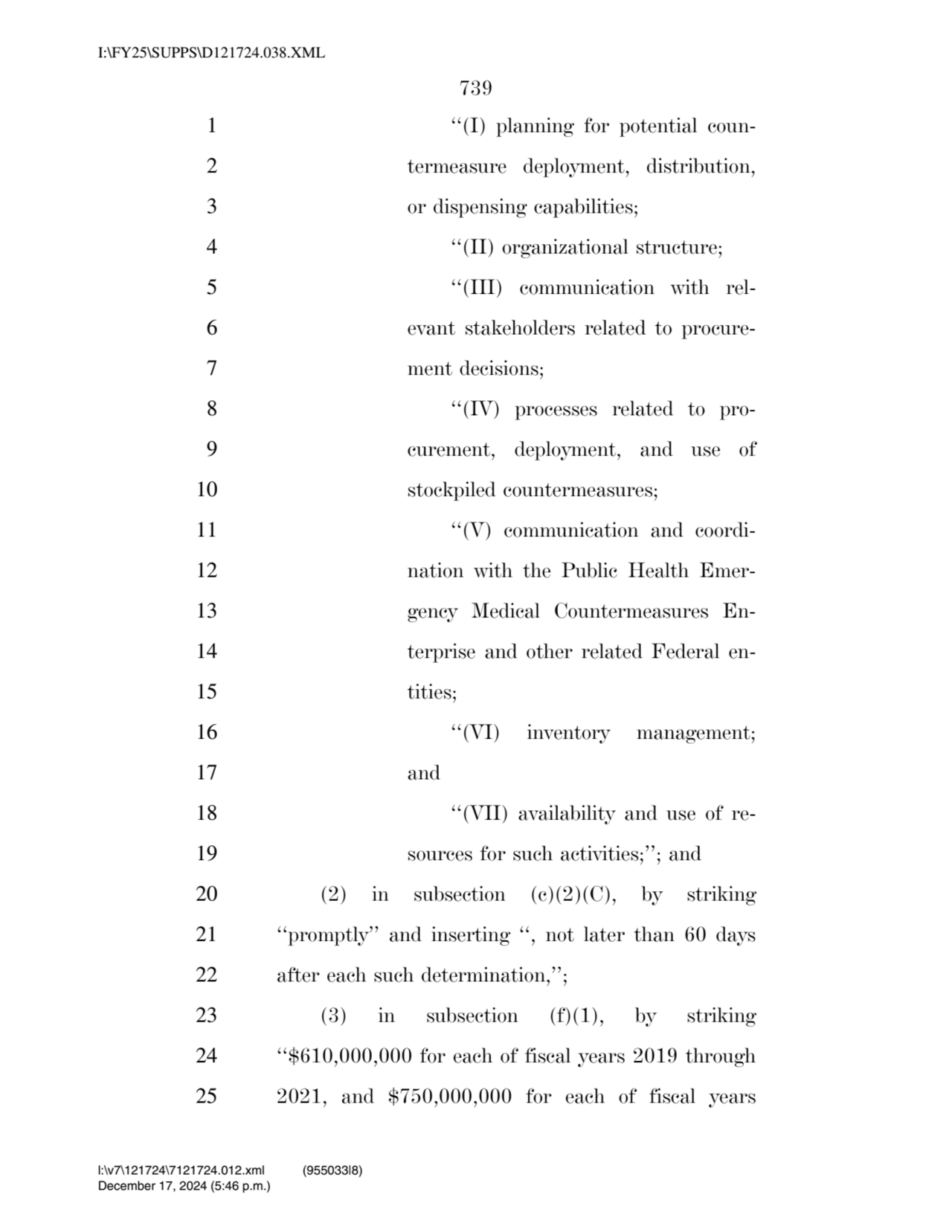 739 
1 ‘‘(I) planning for potential coun2 termeasure deployment, distribution, 
3 or dispensing …