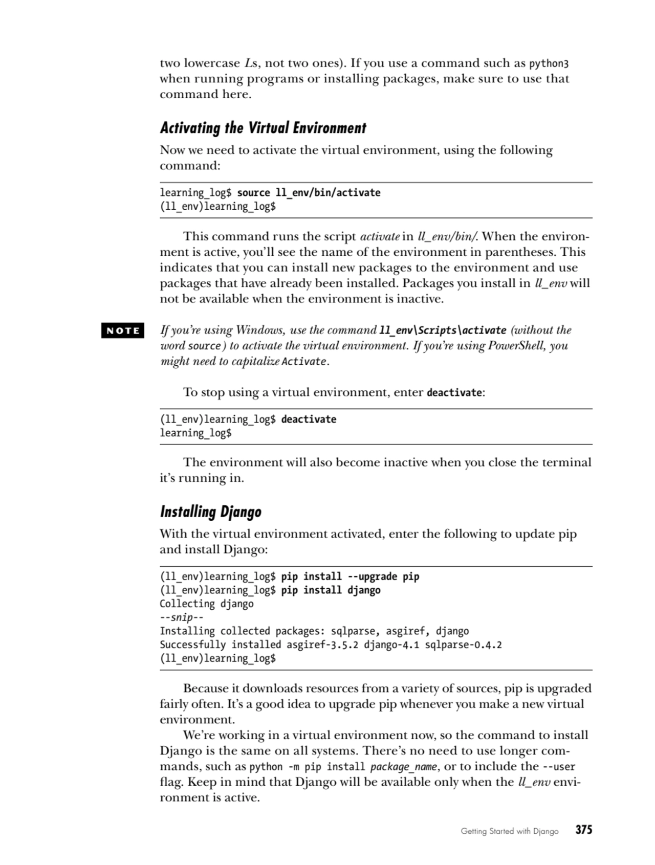 Getting Started with Django   375
two lowercase Ls, not two ones). If you use a command such as py…