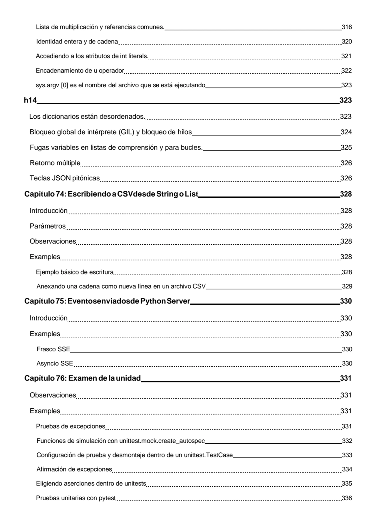 Lista de multiplicación y referencias comunes. 316 
Identidad entera y de cadena 320 
Accediendo …