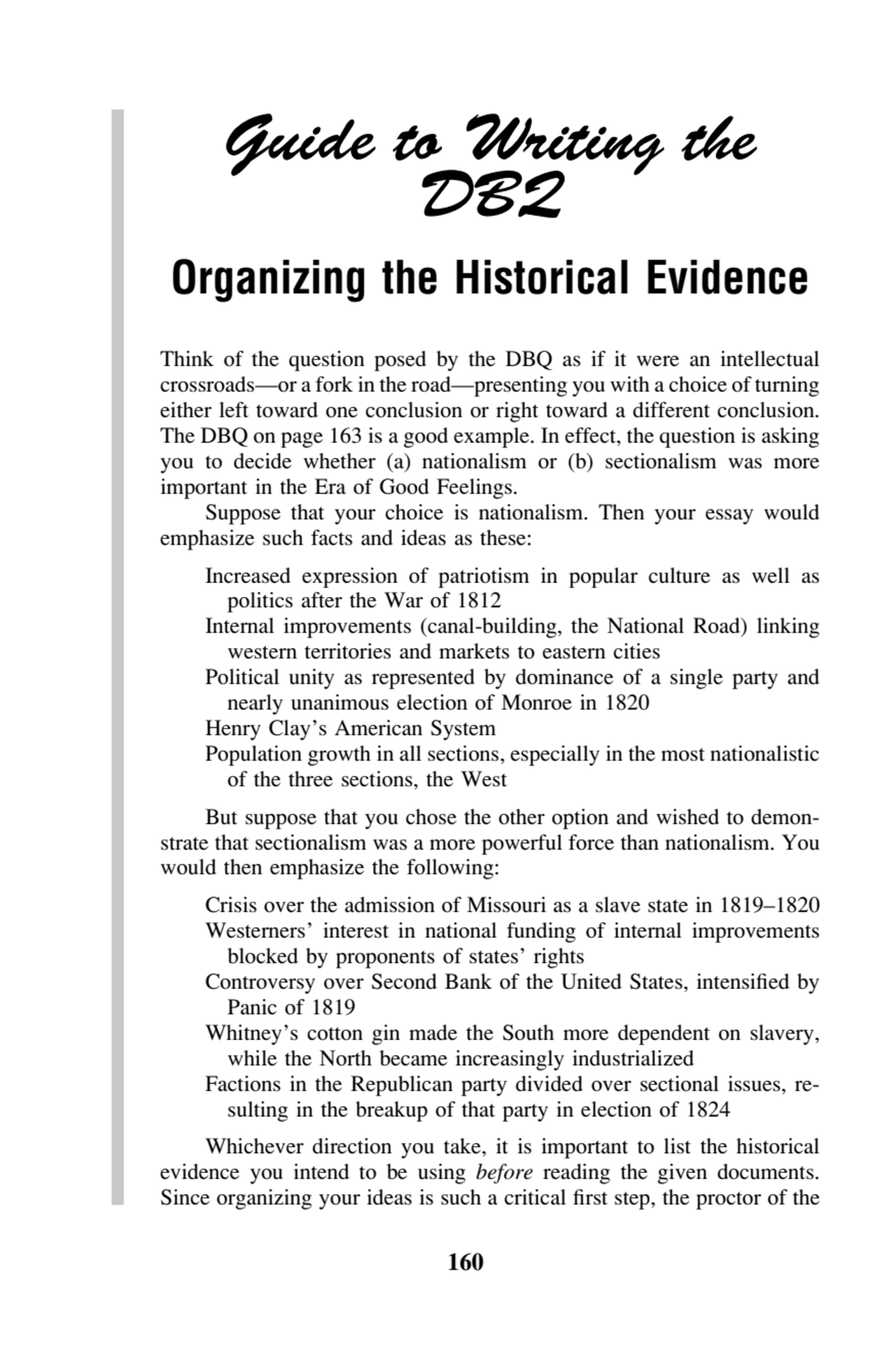 Guide to Writing the DBQ
Organizing the Historical Evidence
Think of the question posed by the DB…