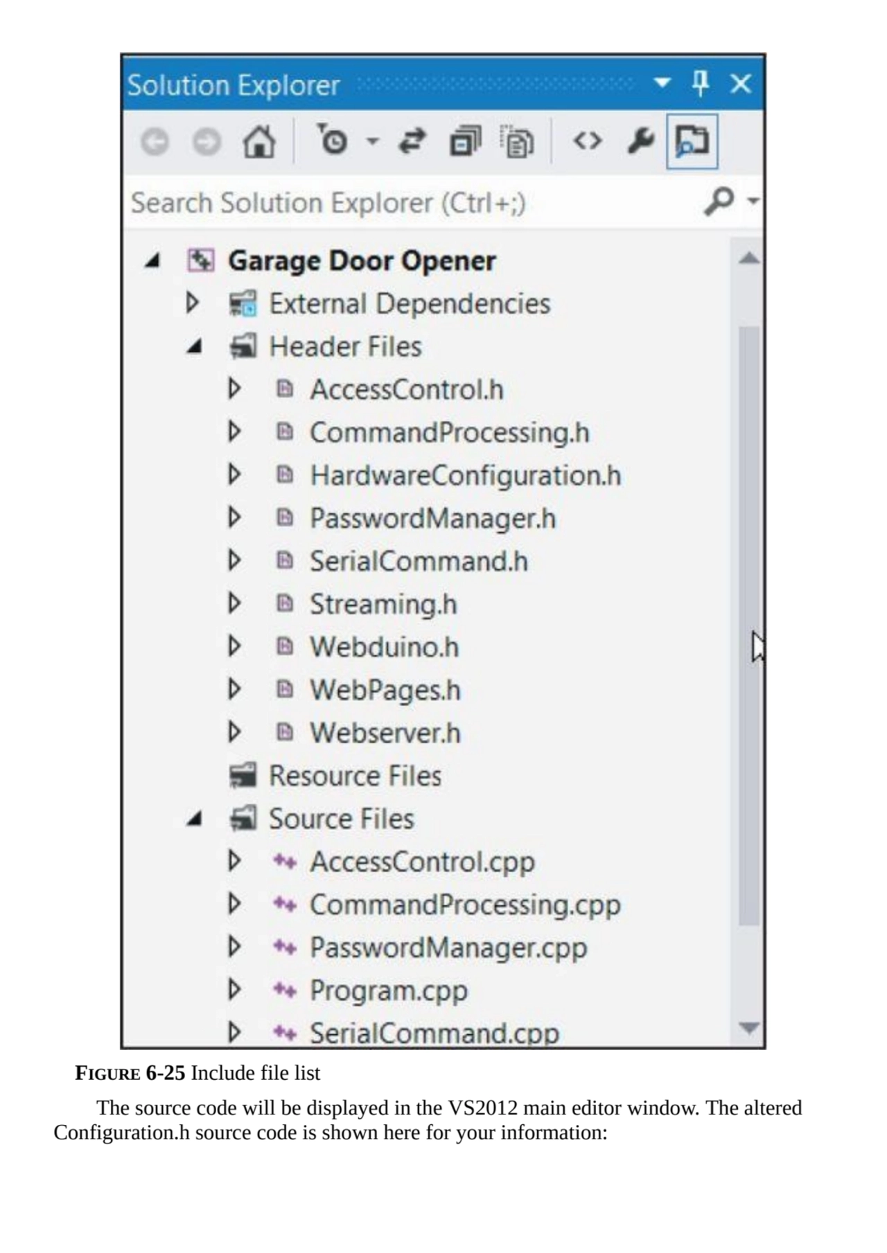 FIGURE 6-25 Include file list
The source code will be displayed in the VS2012 main editor window. …