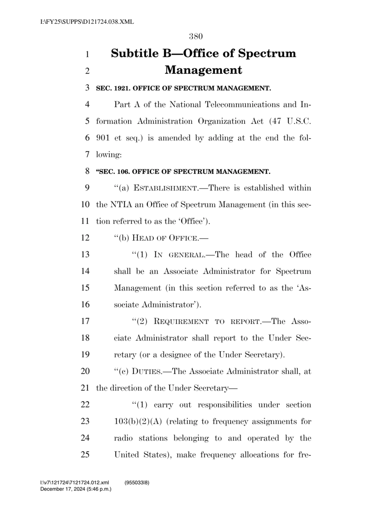 380 
1 Subtitle B—Office of Spectrum 
2 Management 
3 SEC. 1921. OFFICE OF SPECTRUM MANAGEMENT. …