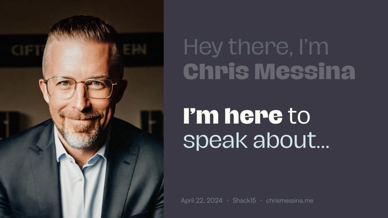 Hey there, I’m 
Chris Messina
I’m here to 
speak about…
April 22, 2024 ・ Shack15 ・ chrismessina…