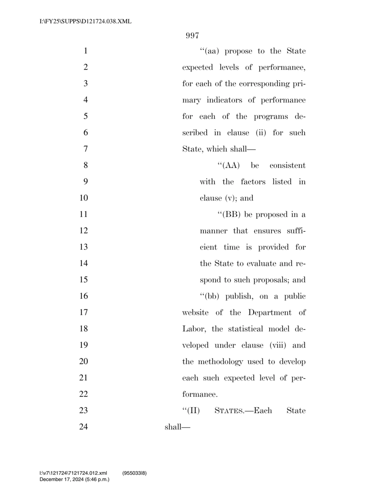 997 
1 ‘‘(aa) propose to the State 
2 expected levels of performance, 
3 for each of the corresp…