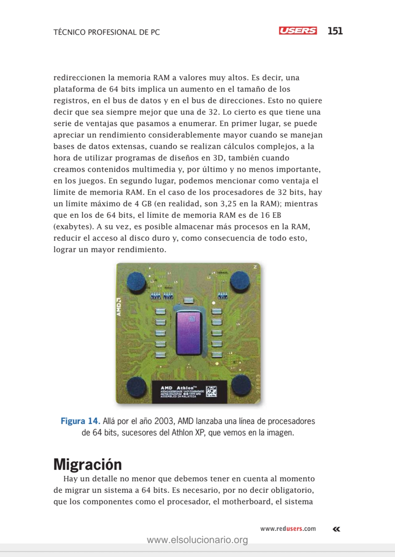 TÉCNICO PROFESIONAL DE PC 151
www.redusers.com
redireccionen la memoria RAM a valores muy altos. …