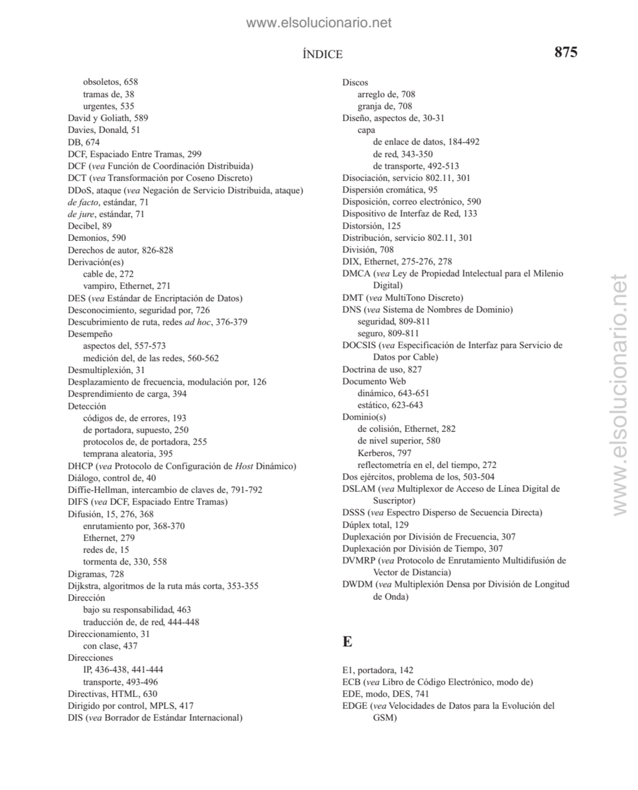 ÍNDICE
obsoletos, 658
tramas de, 38
urgentes, 535
David y Goliath, 589
Davies, Donald, 51
DB,…