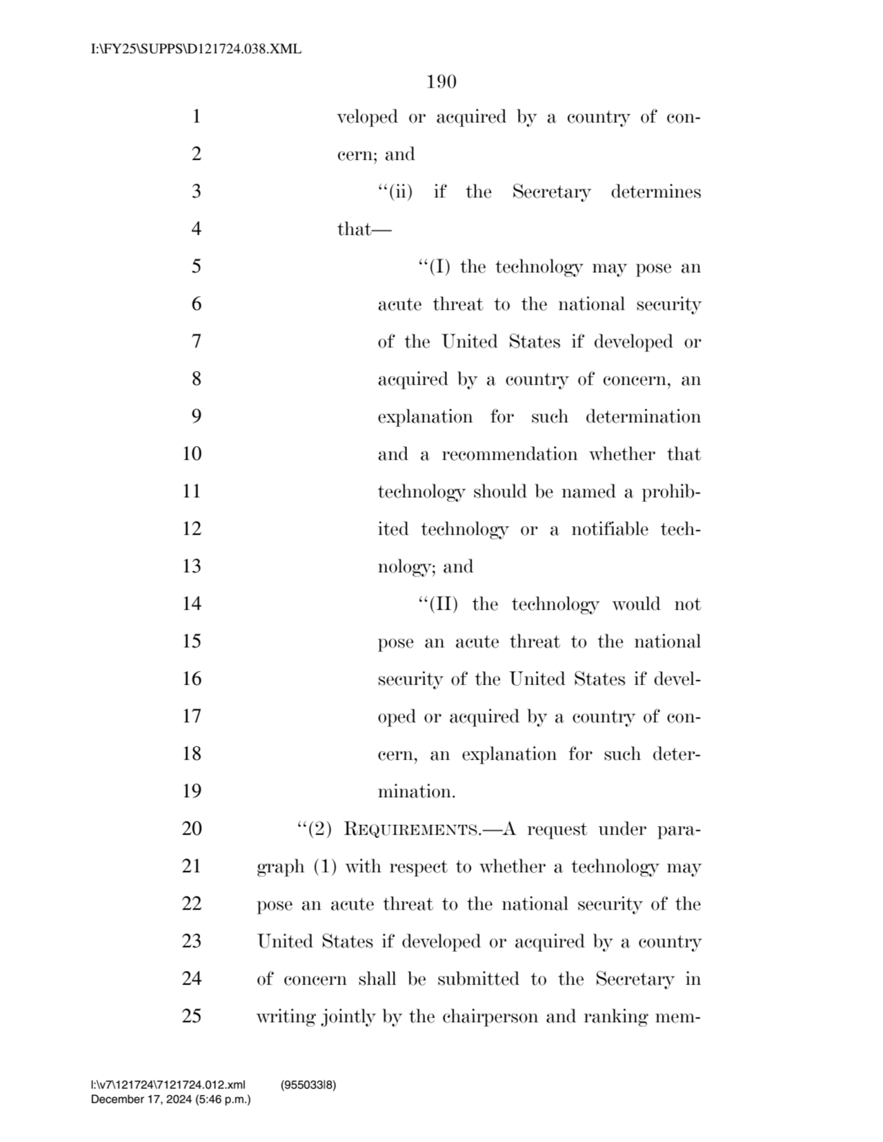 190 
1 veloped or acquired by a country of con2 cern; and 
3 ‘‘(ii) if the Secretary determines …