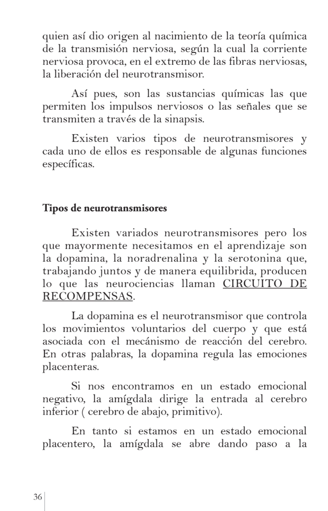 36 
quien así dio origen al nacimiento de la teoría química 
de la transmisión nerviosa, según la…