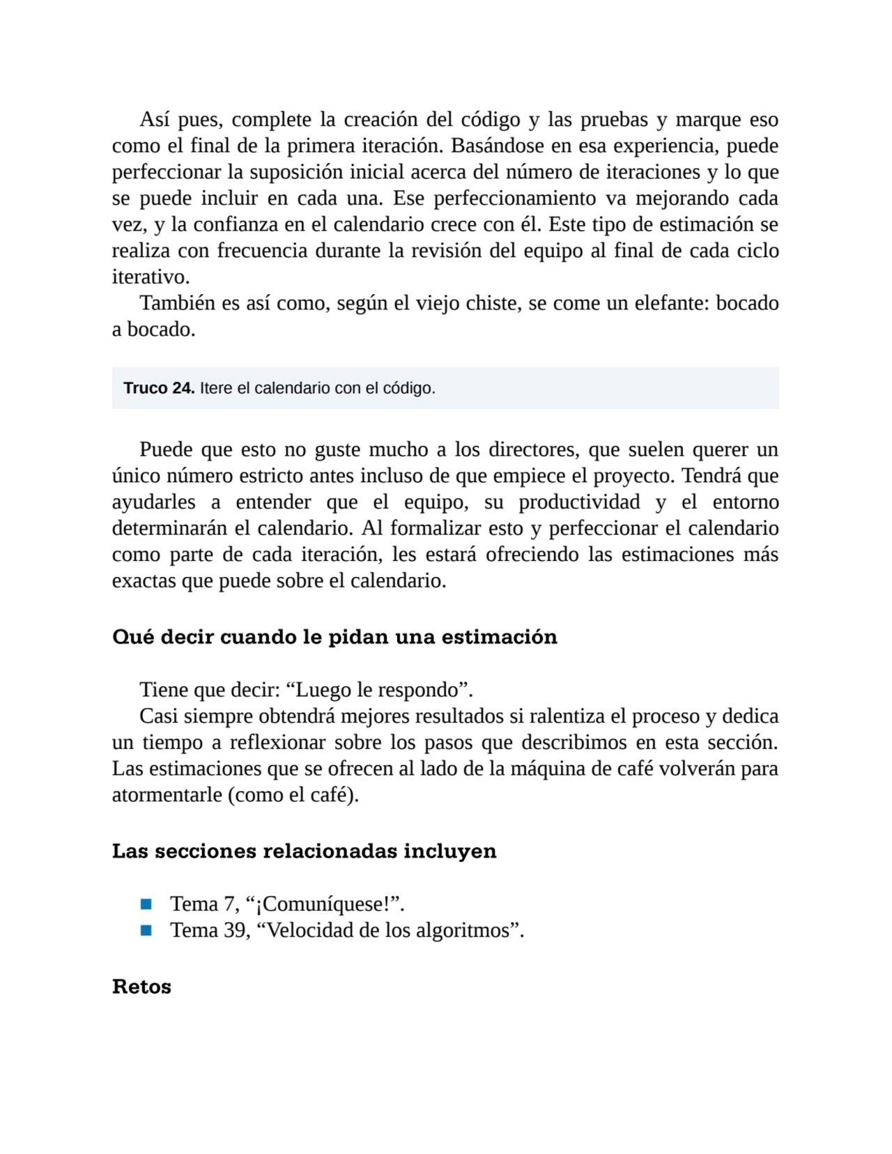 Así pues, complete la creación del código y las pruebas y marque eso
como el final de la primera i…