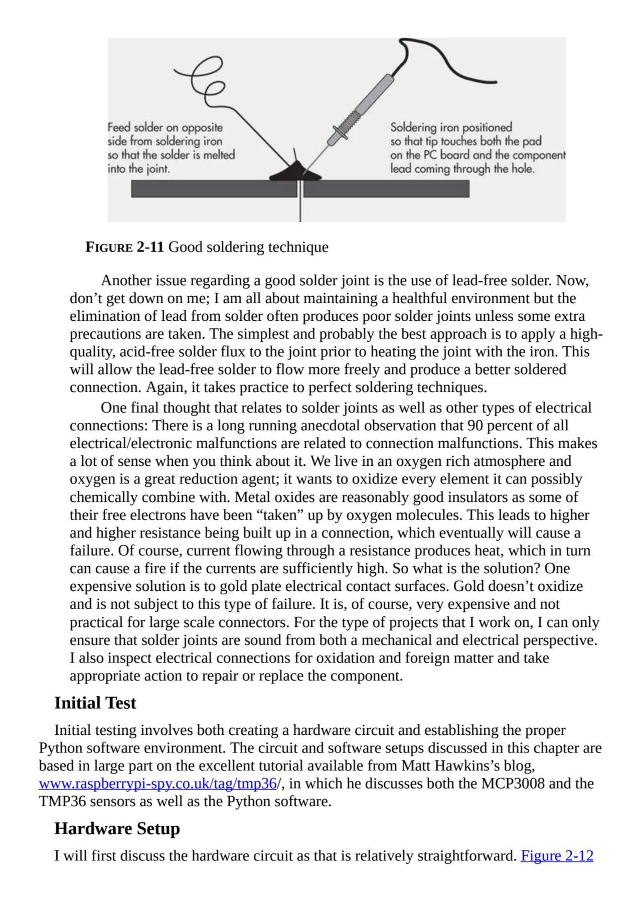 FIGURE 2-11 Good soldering technique
Another issue regarding a good solder joint is the use of lea…