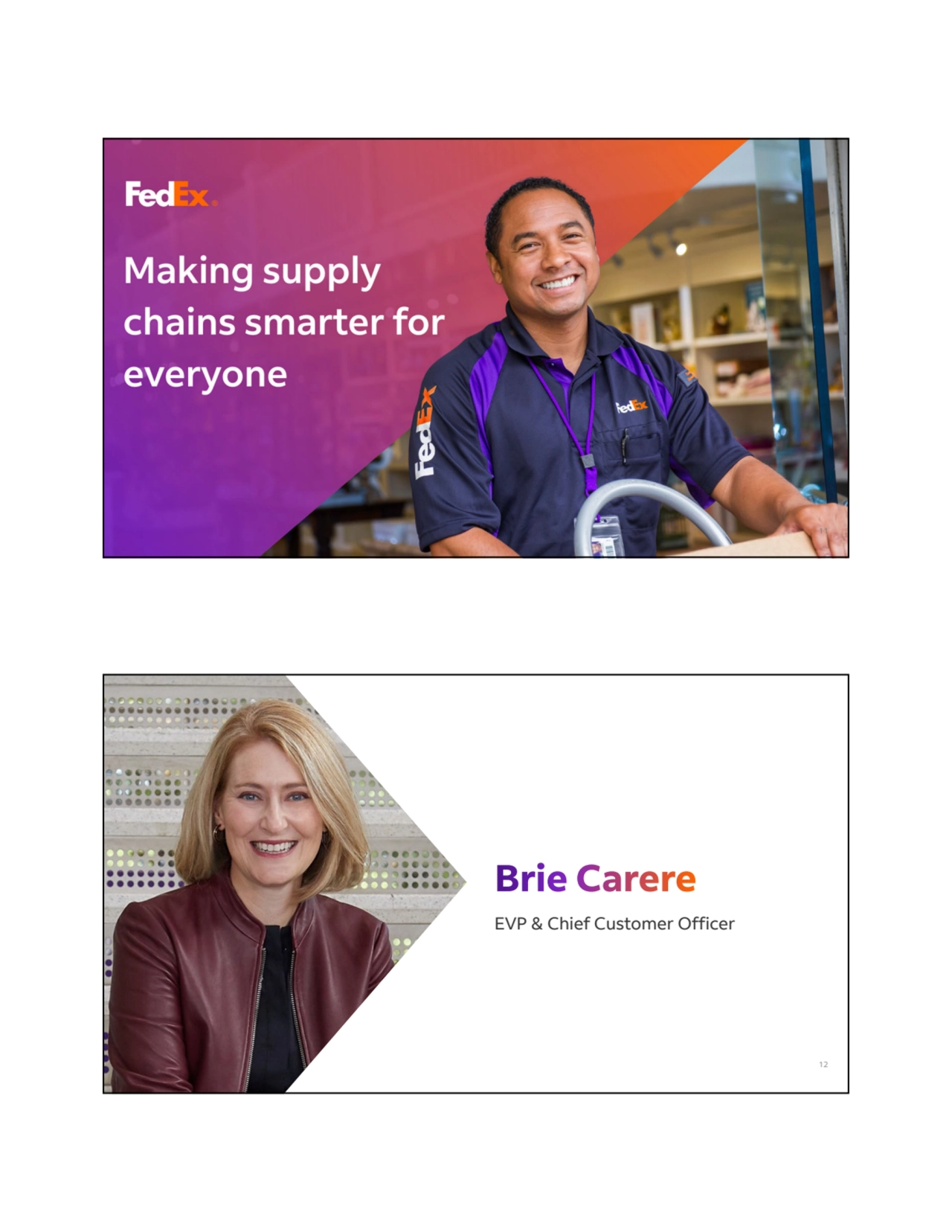 11
EVP & Chief Customer Officer
12