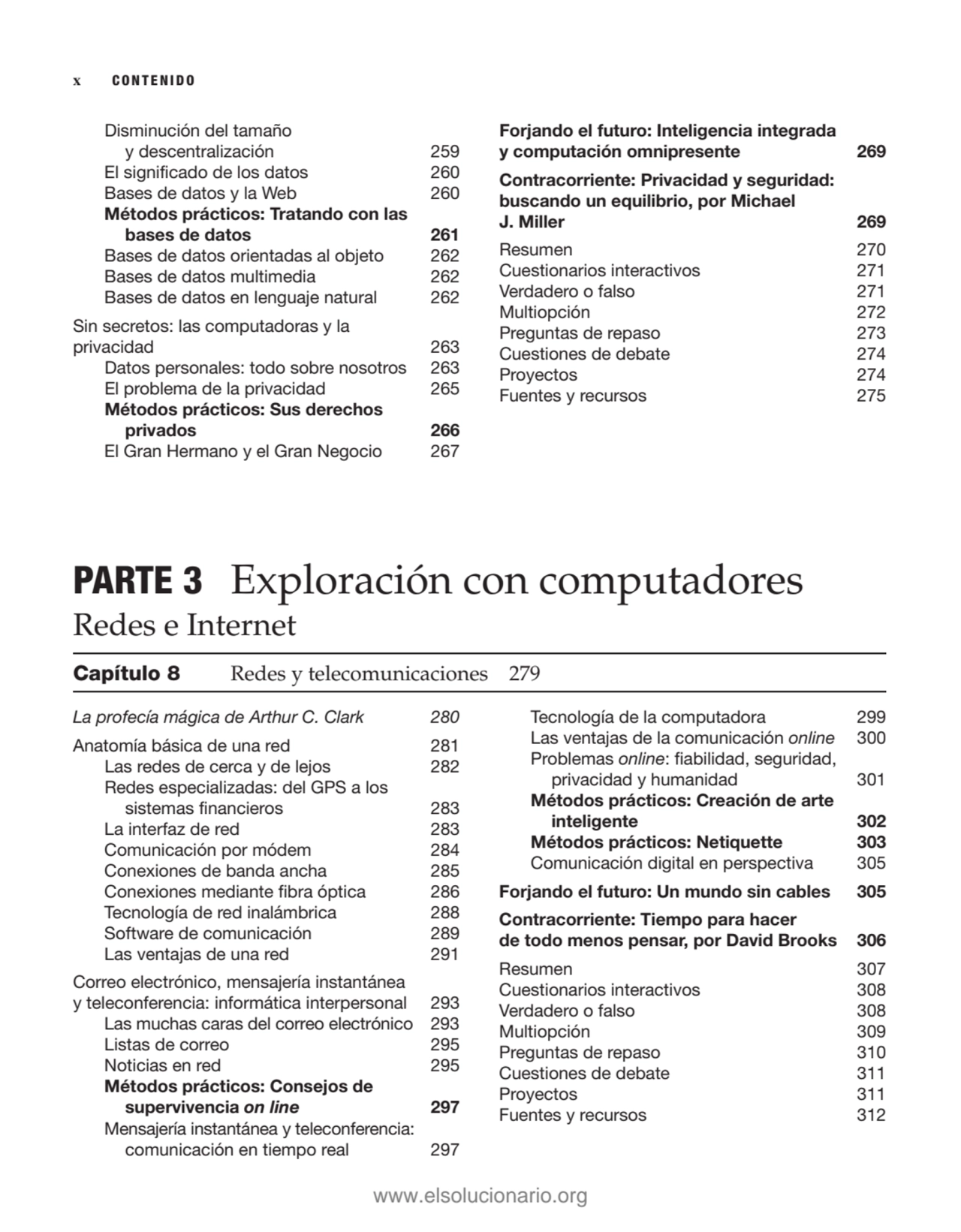 Disminución del tamaño 
y descentralización 259
El significado de los datos 260
Bases de datos y…