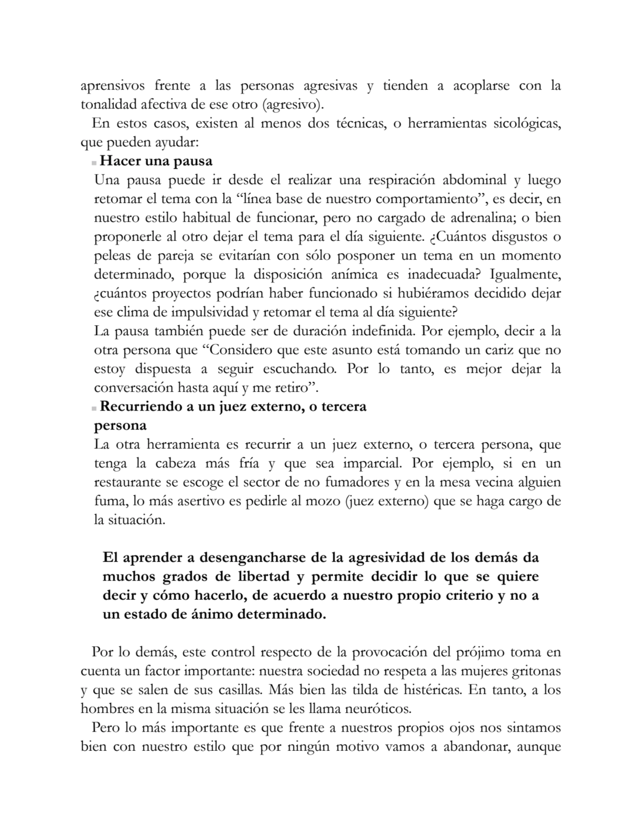 aprensivos frente a las personas agresivas y tienden a acoplarse con la
tonalidad afectiva de ese …