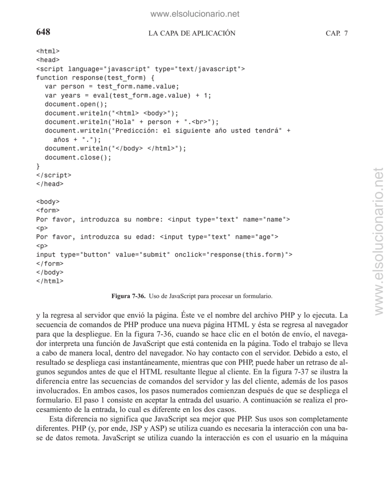 LA CAPA DE APLICACIÓN
y la regresa al servidor que envió la página. Éste ve el nombre del archivo …
