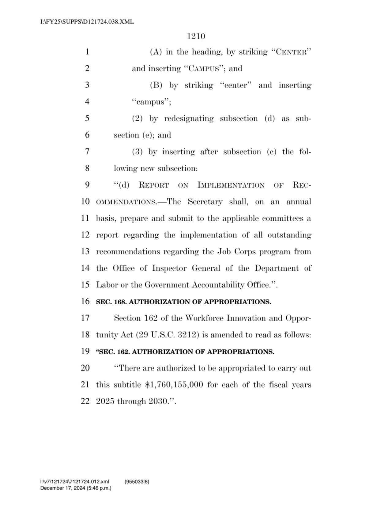 1210 
1 (A) in the heading, by striking ‘‘CENTER’’ 
2 and inserting ‘‘CAMPUS’’; and 
3 (B) by st…