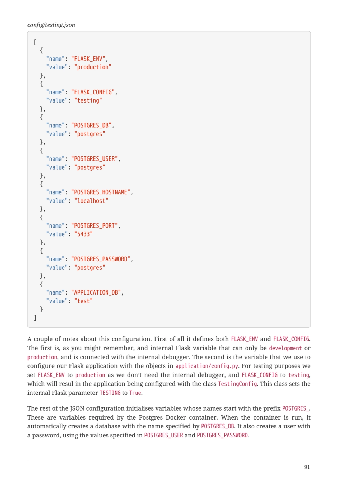 config/testing.json
[
  {
  "name": "FLASK_ENV",
  "value": "production"
  },
  {
  "name": …