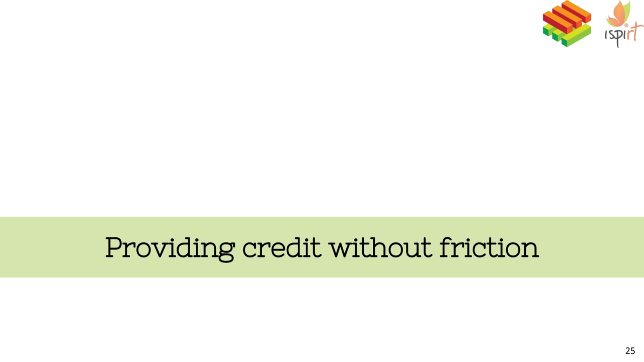 Providing credit without friction
25