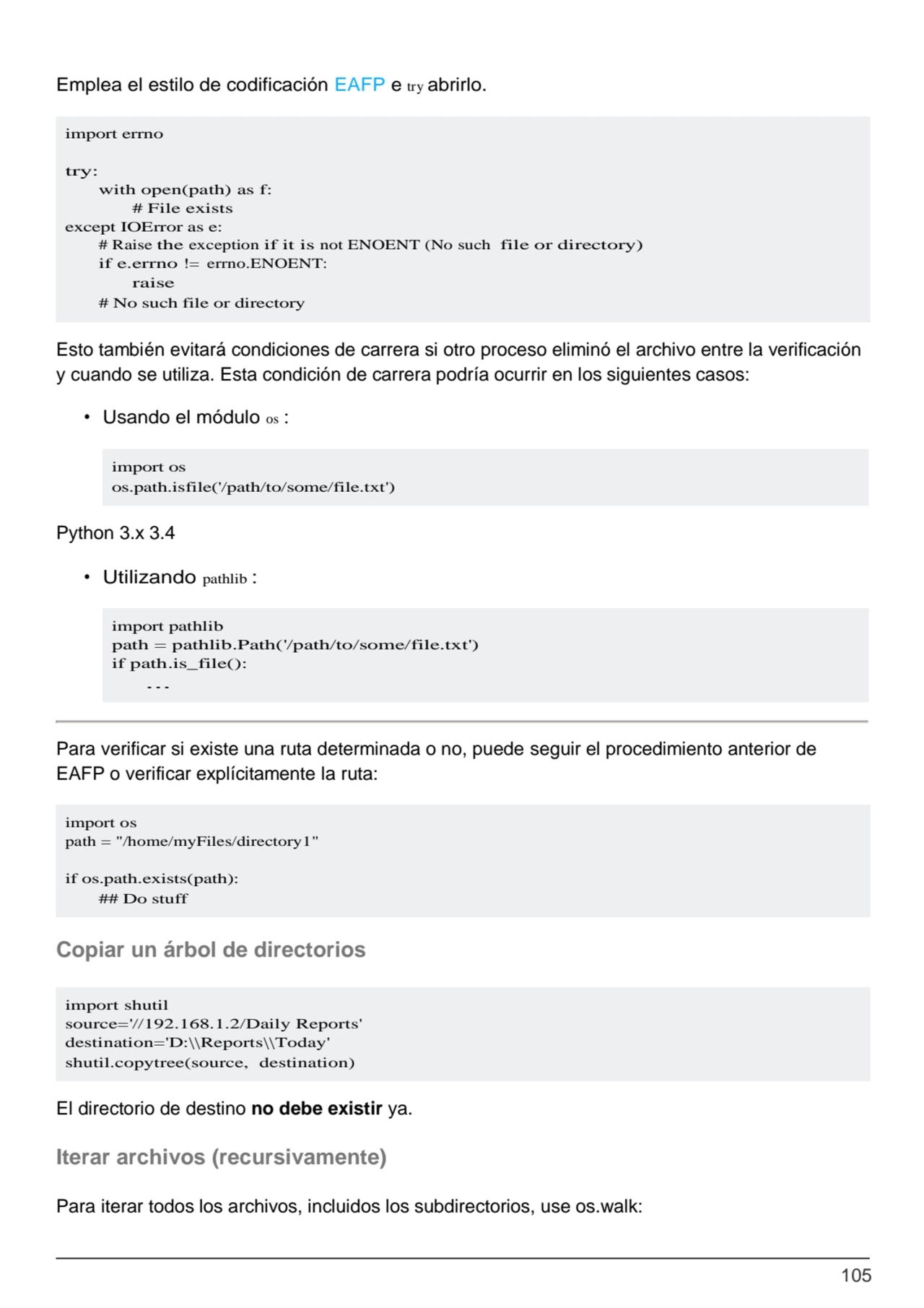 105
import errno
try:
with open(path) as f: 
# File exists
except IOError as e:
# Raise the e…