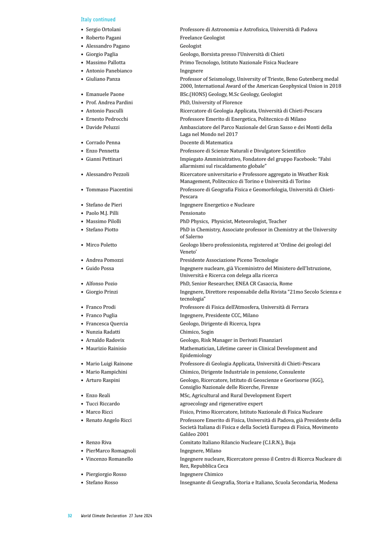 32 World Climate Declaration 27 June 2024
• Sergio Ortolani Professore di Astronomia e Astrofisica…