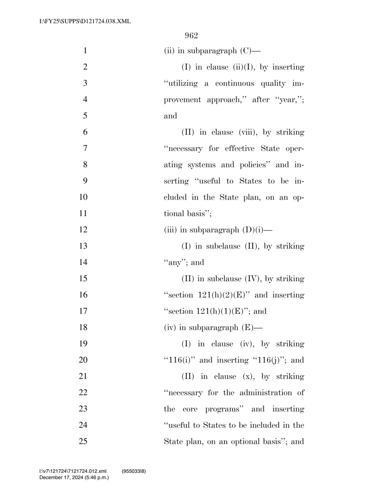 962 
1 (ii) in subparagraph (C)— 
2 (I) in clause (ii)(I), by inserting 
3 ‘‘utilizing a continu…