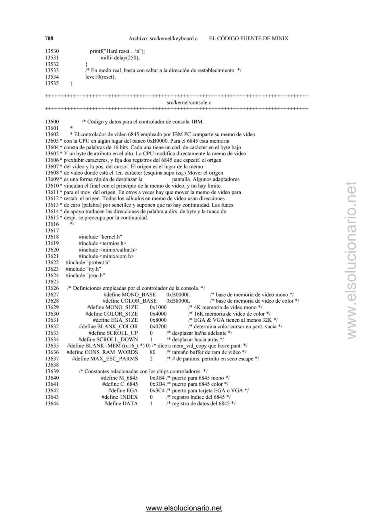 708 Archivo: src/kemel/keyboard.c EL CÓDIGO FUENTE DE MINIX 
13530 printf("Hard reset.. .\n"); 
1…