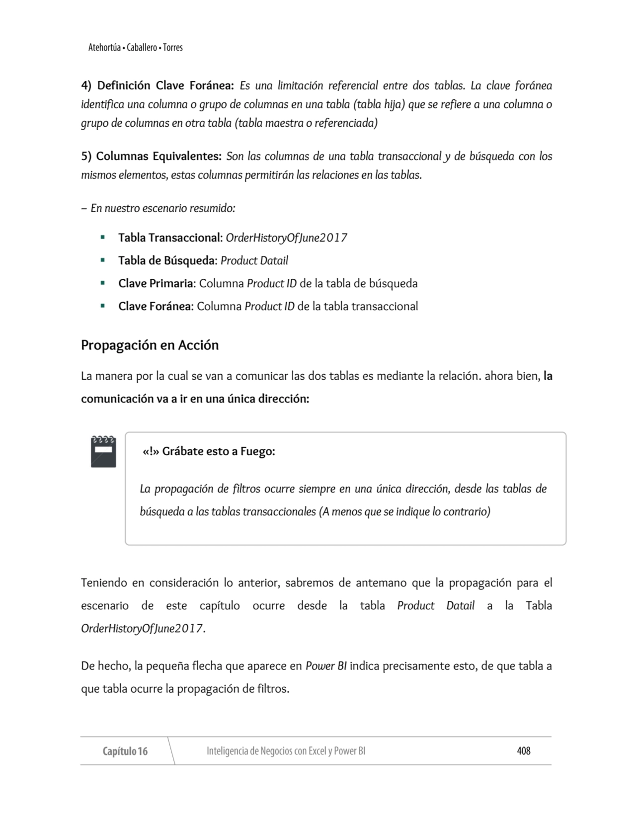 4) Definición Clave Foránea: Es una limitación referencial entre dos tablas. La clave foránea 
ide…