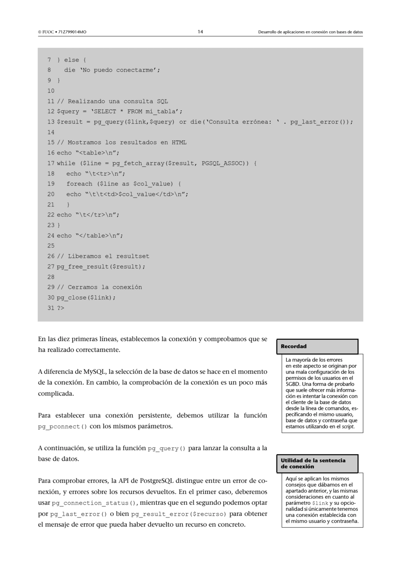  FUOC • 71Z799014MO 14 Desarrollo de aplicaciones en conexión con bases de datos
En las diez prim…